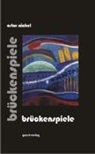Artur Nickel, Karin Flörsheim - brückenspiele