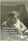 Hans D Waller - Auf der Suche nach einem neuen Anfang