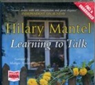 Hilary Mantel - Learning to Talk - Audio CD (Audiolibro)
