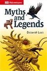 DK, DK Publishing, Inc. (COR) Dorling Kindersley, Deborah Lock - Myths and Legends