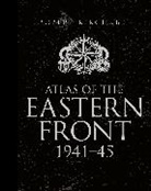 Robert Kirchubel, Kirchubel Robert - Atlas of the Eastern Front 1941 45