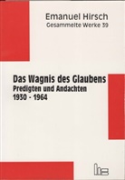 Emanuel Hirsch, Ulrich Barth, Albrecht Beutel, Hans M Müller, Hans M. Müller - Gesammelte Werke - 39: Das Wagnis des Glaubens