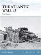 Steven J. Zaloga, Steven Zaloga, Steven J Zaloga, Steven J. Zaloga, Steven J. (Author) Zaloga, Zaloga Steven J.... - The Atlantic Wall (3)