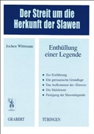 Jochen Wittmann - Der Streit um die Herkunft der Slawen