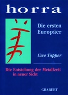 Uwe Topper - Horra - die ersten Europäer