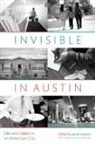 Javier Auyero, Javier (EDT)/ Wacquant Auyero, Javier Auyero - Invisible in Austin
