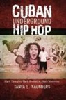 Tanya L. Saunders - Cuban Underground Hip Hop