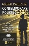 John A. (EDT)/ Das Eterno, Aiedeo Mintie Das, Aiedeo Mintie (Helsinki Das, Dilip K. Das, Dilip K. (International Police Executive Symposium Das, John Eterno... - Global Issues in Contemporary Policing