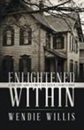 Wendie Willis - Enlightened Within