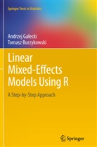 Tomasz Burzykowski, Andrzej Ga Ecki, Andrzej Ga¿ecki, Andrze Galecki, Andrzej Galecki, Andrzej Gałecki - Linear Mixed-Effects Models Using R