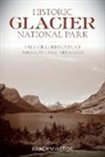Randi Minetor - Historic Glacier National Park