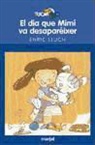 Enric Lluch - El día que Mimí va desaparèixer