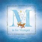 Crystal Bowman, Claire (ILT)/ Mckinley Keay, Teri Mckinley, Claire Keay - M Is for Manger