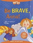 Jodee McConnaughhay, Jodee H. McConnaughhay, Jodee H./ Dubin Mcconnaughhay, Jill Dubin - Be Brave, Anna!