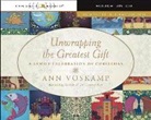 Ann Voskamp, Ann Voskamp - Unwrapping the Greatest Gift (Audio book)