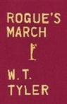 W. T. Tyler - Rogue's March