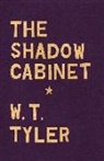 W. T. Tyler - The Shadow Cabinet