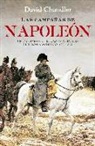 David Chandler - Las campañas de Napoleón : uUn emperador en el campo de batalla de Tolón a Waterloo, 1796-1815