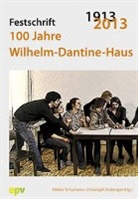 Stefan Schumann, Christoph Stübinger - 100 Jahre Wilhelm-Dantine-Haus