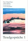 Niklas Hebing, Ursula Heindrichs, Nina Ohligschläger, Georg Scherer - Texelgespräche 1