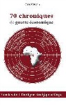 Guy Gweth - 70 Chroniques de guerre économique