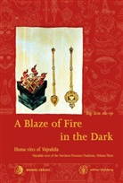 Martin J (Rig-'dzin rdo-rje) Boord, Martin J. Boord, Dalai Lama, Rigdzi Godem, Rigdzin Godem, Kuma_racandra... - A Blaze of Fire in the Dark