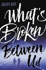 Alexis Bass - What's Broken Between Us