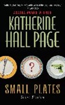 Katherine Page, Katherine Hall Page - Small Plates