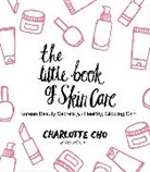 Charlotte Cho - The Little Book of Skin Care