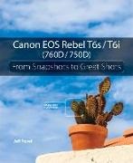 Jeff Revell - Canon EOS Rebel T6s / T6i (760D / 750D) - From Snapshots to Great Shots