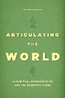 Joseph Rouse, Rouse Joseph - Articulating the World