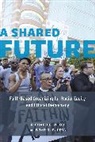 Brad R. Fulton, Brad R. Wood Fulton, Fulton Brad R., Richard Wood, Richard L. Wood, Richard L. Fulton Wood... - Shared Future