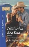 Christyne Butler - Destined to Be a Dad