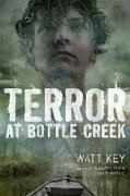 Watt Key - Terror at Bottle Creek