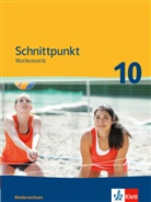 Schnittpunkt Mathematik Mittleres Niveau, Ausgabe Niedersachsen: Schnittpunkt Mathematik 10. Ausgabe Niedersachsen Mittleres Niveau