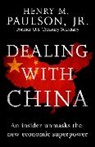 Hank Paulson, Henry Paulson, Henry M Paulson, Henry M. Paulson - Dealing With China