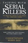 Christopher Berry-Dee - Talking With Serial Killers