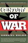 Gabriel Kolko, Gabriel Kolko, Kolko Gabriel - Another Century of War?