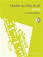 Peter Wastall, Peter Wastall - Learn as you Play Oboe