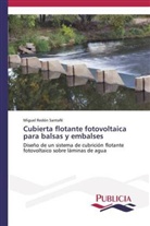 Miguel Redón Santafé - Cubierta flotante fotovoltaica para balsas y embalses