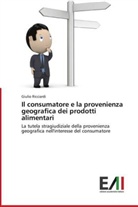 Giulio Ricciardi - Il consumatore e la provenienza geografica dei prodotti alimentari