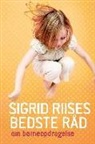 Sigrid Riise, Sigrid Riise, Pia Olsen - Sigrid Riises bedste råd om børneopdragelse