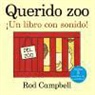 Rod Campbell, Rod Campbell - Querido zoo. ¡Un libro con sonido!