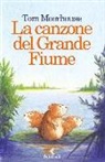 Tom Moorhouse - La canzone del Grande Fiume