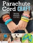 Grenier, Samantha Grenier, Samantha Grenier Pepperell, Pepperell Braiding Company, Samantha Grenier - Parachute Cord Craft