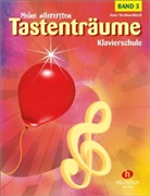 Anne Terzibaschitsch - Meine allerersten Tastenträume, Band 3. Bd.3