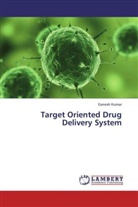 Ganesh Kumar - Target Oriented Drug Delivery System