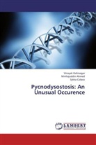 Minhajuddi Ahmed, Minhajuddin Ahmed, Syl Colaco, Sylvia Colaco, Vinaya Kshirsagar, Vinayak Kshirsagar - Pycnodysostosis: An Unusual Occurence