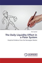 Olav Syrstad - The Daily Liquidity Effect in a Floor System