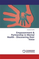 Charlene Sunkel - Empowerment & Partnership in Mental Health - Discovering their Voice